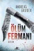 Cover-Bild zum Titel 'Ölüm Fermani' von 'Andreas Gruber'