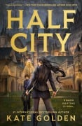 Cover-Bild zum Titel 'Half City' von 'Kate Golden'