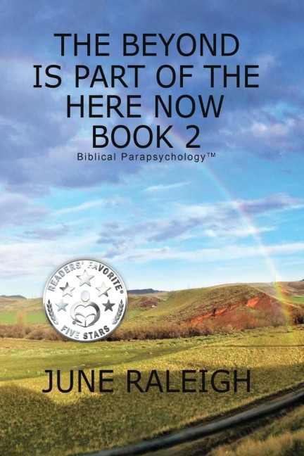 The Beyond is Part of the Here Now Book 2 - June Raleigh