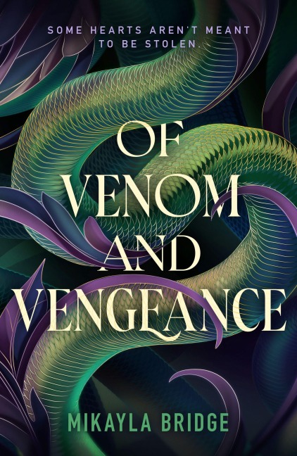 Of Venom and Vengeance - Mikayla Bridge