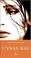 Uysal Kiz - Fyodor Mihaylovic Dostoyevski