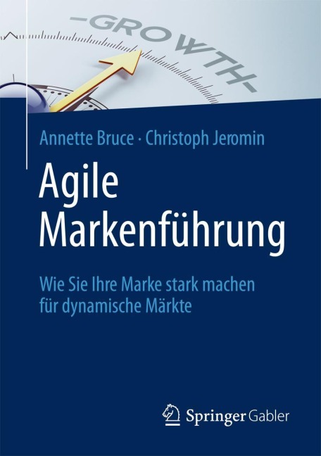 Agile Markenführung - Christoph Jeromin, Annette Bruce