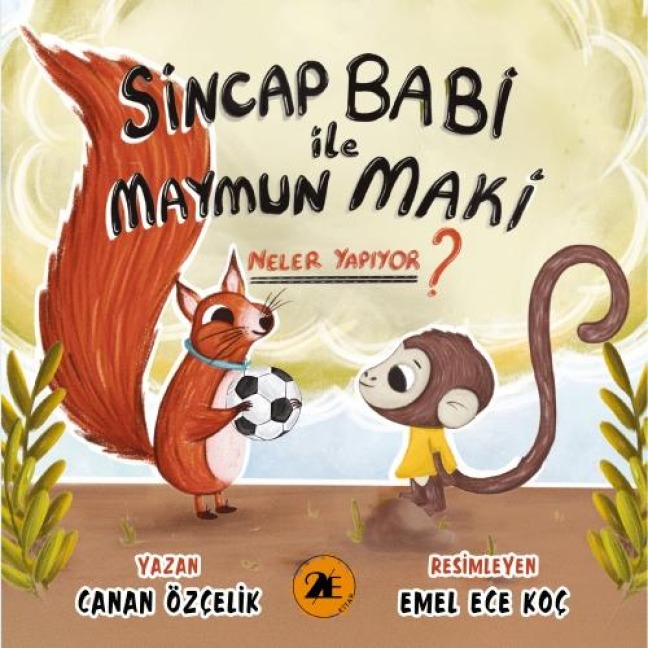 Sincap Babi Ile Maymun Maki Neler Yapiyor - Canan Özcelik