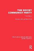 The Soviet Communist Party - Ronald J. Hill, Peter Frank