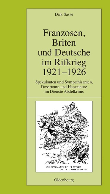 Franzosen, Briten und Deutsche im Rifkrieg 1921-1926 - Dirk Sasse