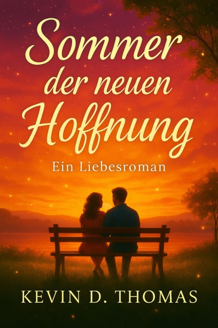 Sommer der neuen Hoffnung - Kevin D. Thomas