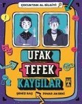 Cover-Bild zum Titel 'Ufak Tefek Kaygilar - Cocuktan Al Bilgiyi' von 'Seniz Bas, Pinar Akseki'