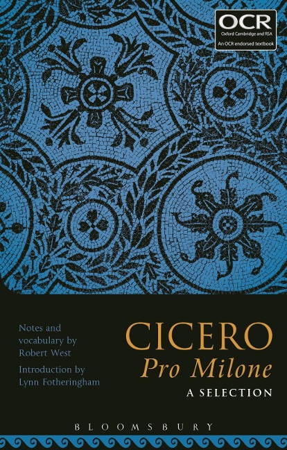 Cicero Pro Milone: A Selection - 