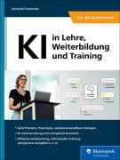 Cover-Bild zum Titel 'KI in Lehre, Weiterbildung und Training' von 'Dominik Freinhofer'