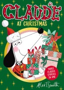 Cover-Bild zum Titel 'Claude At Christmas' von 'Alex T. Smith'