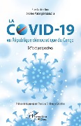 Cover-Bild zum Titel 'La COVID-19 en République démocratique du Congo. Défis et perspectives' von 'Matangila Musadila'