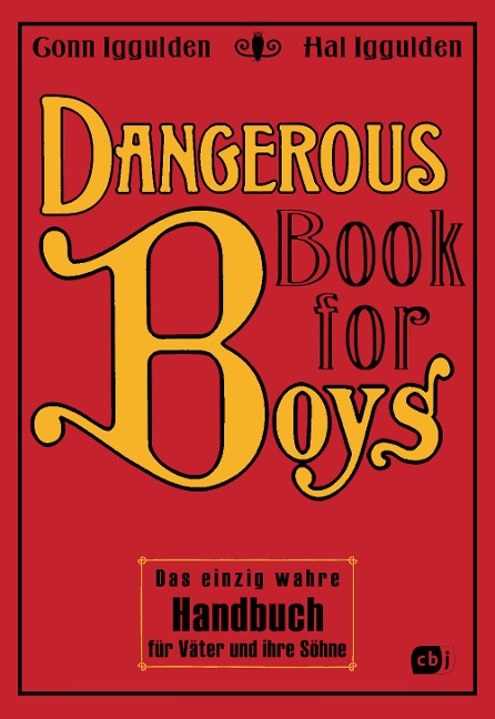 Dangerous Book for Boys - Conn Iggulden, Hal Iggulden