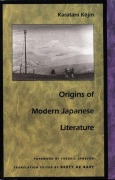 Cover-Bild zum Titel 'Origins of Modern Japanese Literature' von 'Kojin Karatani'