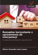 Cover-Bild zum Titel 'Rozs¿dne korzystanie z uprawnienia do interpelacji' von 'Wilver Oswaldo León Lemus'