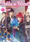 Cover-Bild zum Titel 'Dahlia in Bloom: Crafting a Fresh Start With Magical Tools Volume 9' von 'Hisaya Amagishi'