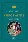 Piante maestre. Ayahuasca, tabacco e la ricerca della conoscenza - Jeremy Narby