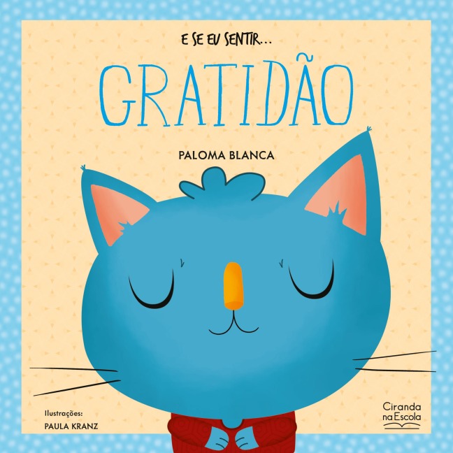 E se eu sentir... gratidão - Paloma Blanca Alves Barbieri