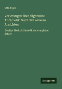 Cover-Bild zum Titel 'Vorlesungen über allgemeine Arithmetik: Nach den neueren Ansichten' von 'Otto Stolz'