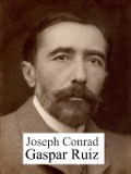 Cover-Bild zum Titel 'Gaspar Ruiz' von 'Joseph Conrad'
