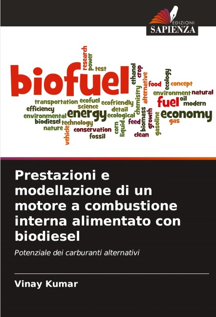 Prestazioni e modellazione di un motore a combustione interna alimentato con biodiesel - Vinay Kumar