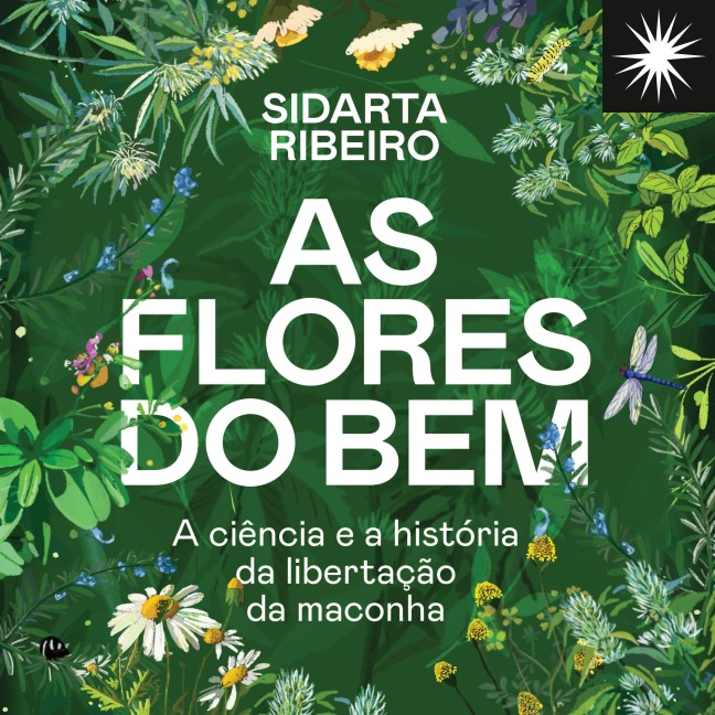 As flores do bem - Sidarta Ribeiro
