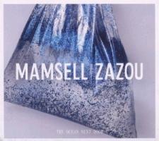 The Ocean Next Door - Mamsell Zazou