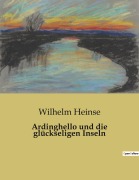 Cover-Bild zum Titel 'Ardinghello und die glückseligen Inseln' von 'Wilhelm Heinse'