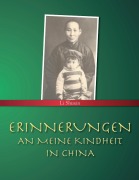 Cover-Bild zum Titel 'Erinnerungen an meine Kindheit in China' von 'Shuxin Li'