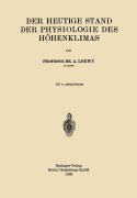 Cover-Bild zum Titel 'Der Heutige Stand der Physiologie des Höhenklimas' von 'Adolf Loewy'