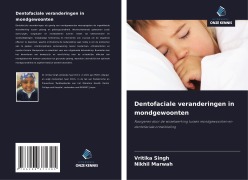 Cover-Bild zum Titel 'Dentofaciale veranderingen in mondgewoonten' von 'Vritika Singh, Nikhil Marwah'
