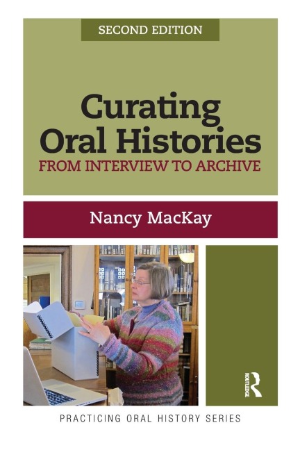 Curating Oral Histories - Nancy Mackay