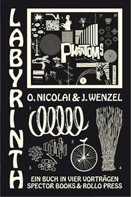 Labyrinth - Ein Buch in vier Vorträgen - Olaf Nicolai, Jan Wenzel