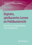 Cover-Bild zum Titel 'Digitales, spielbasiertes Lernen im Politikunterricht' von 'Marc Motyka'