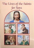 The Lives of the Saints for Boys - Louis M Savary