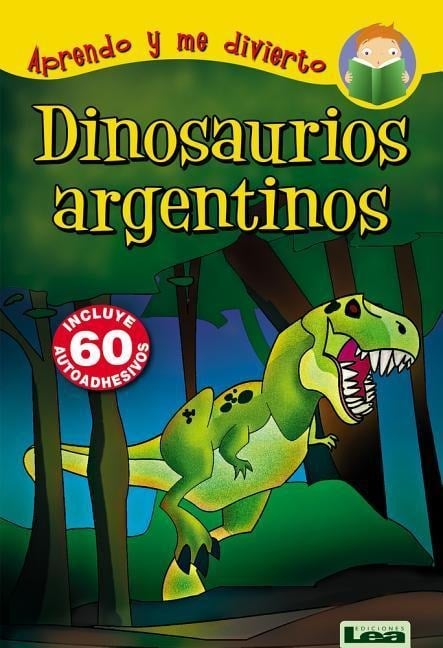 Dinosaurios Argentinos - Rodrigo Aquino Verdún