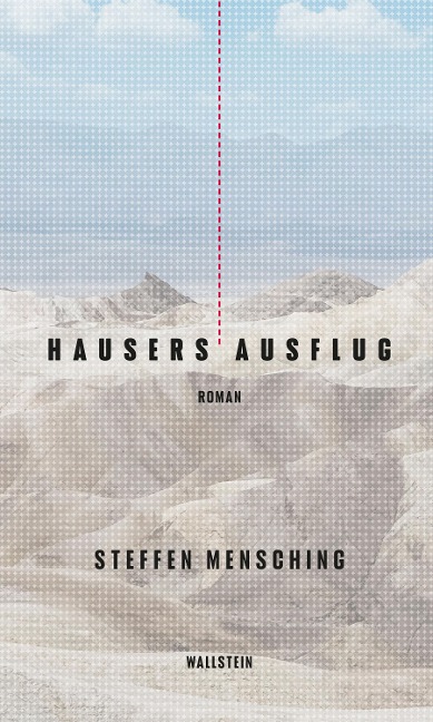 Hausers Ausflug - Steffen Mensching
