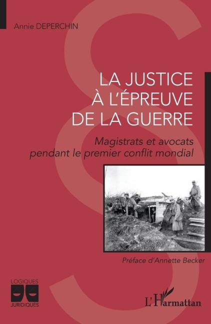 La justice à l'épreuve de la guerre - Annie Deperchin