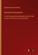 Cover-Bild zum Titel 'Geschichte Griechenlands' von 'Karl Mendelssohn Bartholdy'
