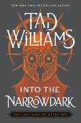 Cover-Bild zum Titel 'Into the Narrowdark' von 'Tad Williams'