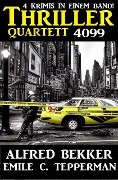 Thriller Quartett 4099 - Alfred Bekker, Emile C. Tepperman