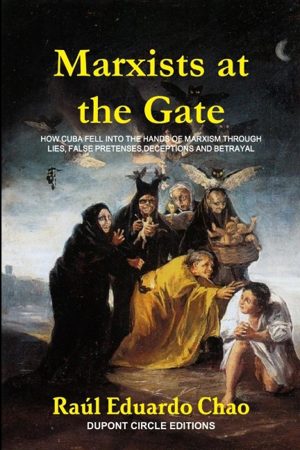 Marxists at the Gate - Raúl Eduardo Chao