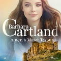 Cover-Bild zum Titel 'Amor, o Maior Tesouro (A Eterna Coleção de Barbara Cartland 22)' von 'Barbara Cartland'
