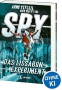 Cover-Bild zum Titel 'SPY (Band 5) - Das Lissabon-Experiment' von 'Arno Strobel, Nina Scheweling'