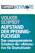 Aufstand der Pfennigfuchser - Volker Schmidt