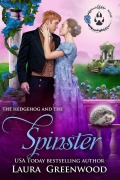 Cover-Bild zum Titel 'The Hedgehog and the Spinster (The Shifter Season, #9)' von 'Laura Greenwood'