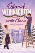 Cover-Bild zum Titel 'Österreich, Weihnachten und eine zweite Chance' von 'Ava Friedrich'