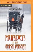 Murder in the Amish Bakery - Samantha Price