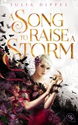 Cover-Bild zum Titel 'Die Sonnenfeuer-Ballade: A Song to Raise a Storm' von 'Julia Dippel'