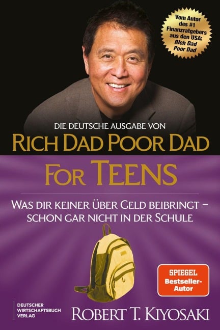 Die deutsche Ausgabe von Rich Dad Poor Dad for Teens - Robert T. Kiyosaki