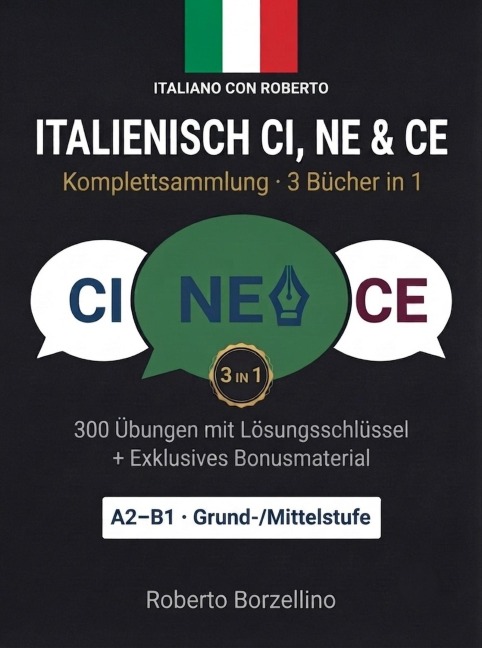 Italienisch lernen mit CI, NE & CE - Roberto Borzellino